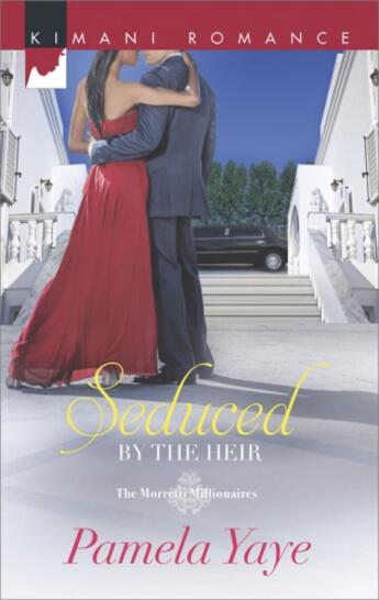 Couverture du livre « Seduced by the Heir (Mills & Boon Kimani) (The Morretti Millionaires - » de Yaye Pamela aux éditions Mills & Boon Series