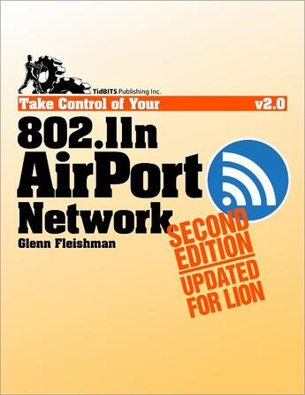 Couverture du livre « Take control of your 802.11n AirPort Network » de Glenn Fleishman aux éditions Tidbits Publishing Inc