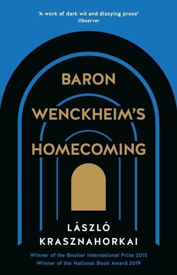 Couverture du livre « BARON WENCKHEIM''S HOMECOMING » de Laszlo Krasznahorkai aux éditions Profile Books