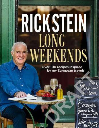 Couverture du livre « RICK STEIN''S LONG WEEKENDS » de Rick Stein aux éditions Bbc Books