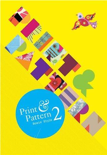 Couverture du livre « Print & pattern 2 » de Bowie Style aux éditions Laurence King