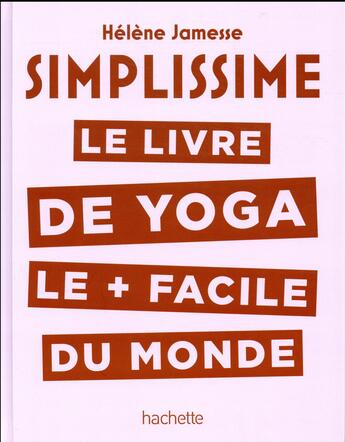 Couverture du livre « Simplissime : yoga » de Hélène Jamesse aux éditions Hachette Pratique