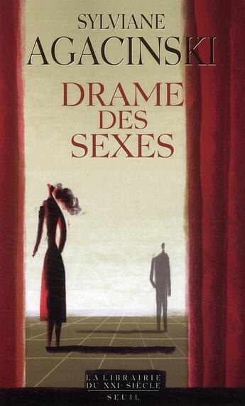 Couverture du livre « Drame des sexes ; Ibsen, Strindberg, Bergman » de Sylviane Agacinski aux éditions Seuil