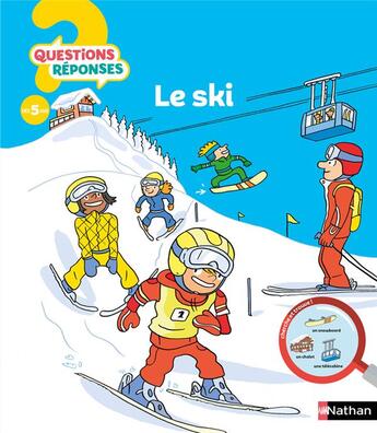 Couverture du livre « QUESTIONS REPONSES 5+ ; le ski » de Laurent Audouin et Jean-Michel Billioud aux éditions Nathan