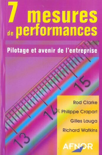 Couverture du livre « 7 mesures performances. pilotage et avenir de l'entreprise » de Clarke R. aux éditions Afnor