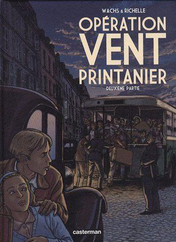 Couverture du livre « Operation vent printanier - t02 - operation vent printanier » de Richelle/Wachs aux éditions Casterman