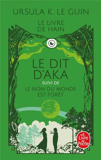 Couverture du livre « Le Livre de Hain Tome 6 : Le dit d'Aka ; Tome 7 : Le nom du monde est forêt » de Ursula K. Le Guin aux éditions Le Livre De Poche