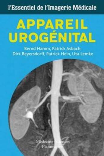 Couverture du livre « Appareil urogénital ; l'essentiel de l'imagerie médicale » de  aux éditions Medecine Sciences Publications