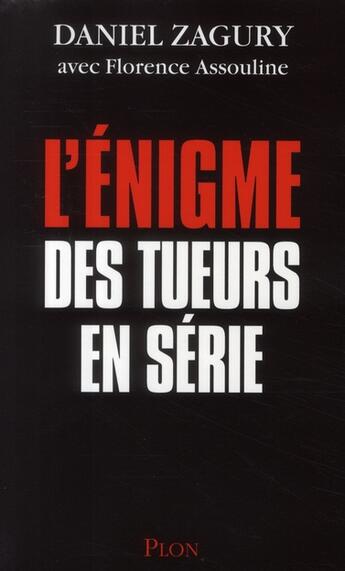 Couverture du livre « L'enigme des tueurs en serie » de Zagury/Assouline aux éditions Plon