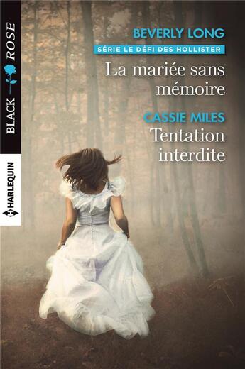 Couverture du livre « La mariée sans mémoire ; tentation interdite » de Beverly Long et Cassie Miles aux éditions Harlequin