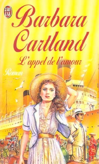 Couverture du livre « L'appel de l'amour » de Barbara Cartland aux éditions J'ai Lu