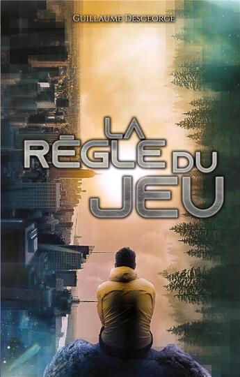 Couverture du livre « La règle du jeu » de Guillaume Desgeorge aux éditions Books On Demand