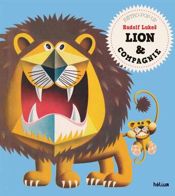 Couverture du livre « Lion & compagnie » de Rudolf Lukes aux éditions Helium