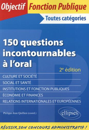 Couverture du livre « 150 questions incontournables à l'oral » de  aux éditions Ellipses