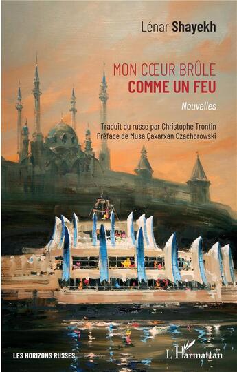 Couverture du livre « Mon coeur brule comme un feu » de Lénar Shayekh aux éditions L'harmattan