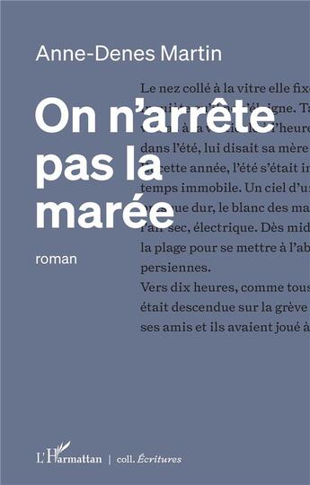 Couverture du livre « On n'arrête pas la marée » de Anne-Denes Martin aux éditions L'harmattan