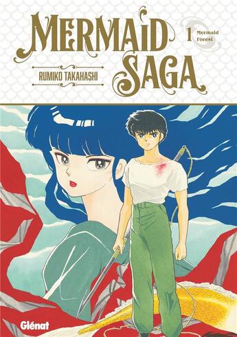 Couverture du livre « Mermaid saga Tome 1 : Mermaid forest » de Rumiko Takahashi aux éditions Glenat