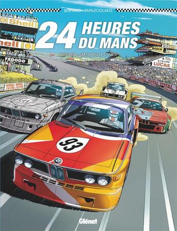 Couverture du livre « 24 Heures du Mans, 1975-1978 : L'art dans la course » de Denis Bernard et Christian Papazoglakis aux éditions Glenat