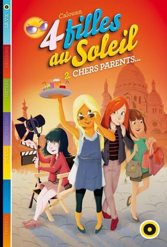 Couverture du livre « Quatre filles au soleil t.2 ; chers parents » de Calouan aux éditions Oslo