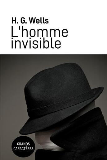 Couverture du livre « L'homme invisible : Grands caractères » de Wells H. G. aux éditions Samarkand