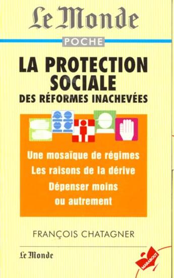 Couverture du livre « La Protection Sociale » de Chatagner aux éditions Le Monde