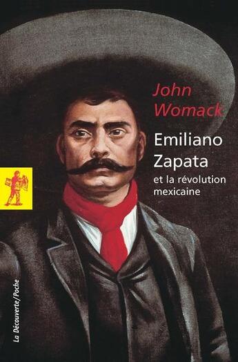 Couverture du livre « Emiliano Zapata » de John Womack aux éditions La Decouverte
