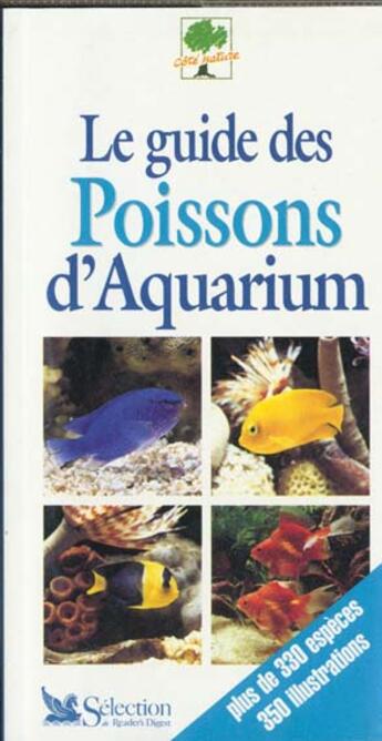 Couverture du livre « Le guide des poissons d'aquarium » de  aux éditions Selection Du Reader's Digest