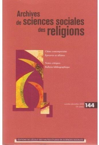 Couverture du livre « Archives de sciences sociales des religions, t.144 ; Chine contemporaine » de  aux éditions Ehess