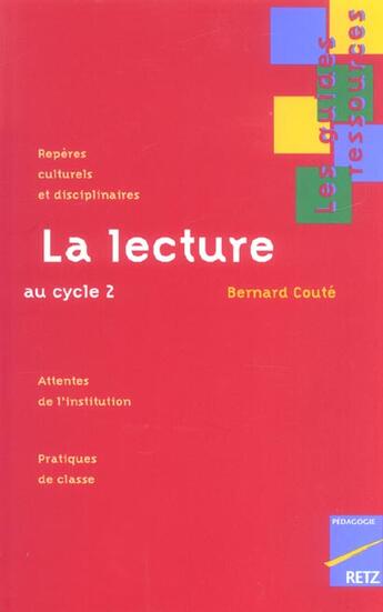 Couverture du livre « La lecture au cycle 2 » de Bernard Coute aux éditions Retz