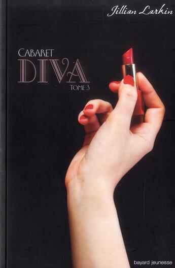 Couverture du livre « Cabaret t.3 ; diva » de Jillian Larkin aux éditions Bayard Jeunesse