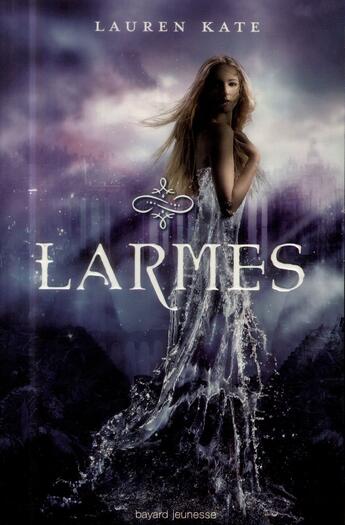 Couverture du livre « Larmes » de Lauren Kate aux éditions Bayard Jeunesse