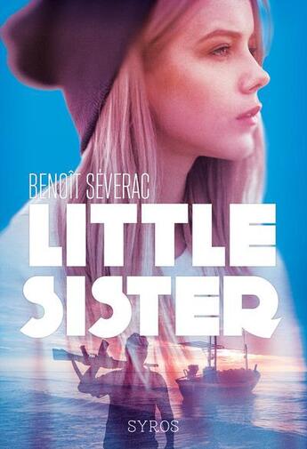 Couverture du livre « Little sister » de Benoit Severac aux éditions Syros