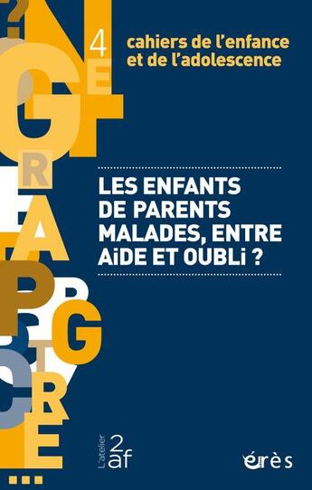 Couverture du livre « Cahiers de l'enfance et de l'adolescence 4 - enfants places de parents malades » de  aux éditions Eres