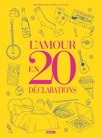 Couverture du livre « L'amour en 20 déclarations » de Maia Mazaurette et Marguerite Sauvage aux éditions Delcourt