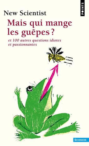 Couverture du livre « Mais qui mange les guêpes ? et 100 autres questions » de  aux éditions Points