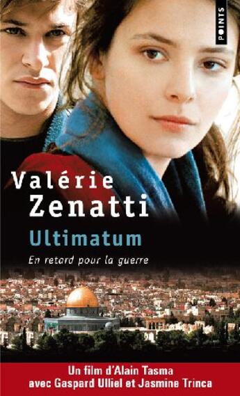 Couverture du livre « Ultimatum ; en retard pour la guerre » de Valerie Zenatti aux éditions Points