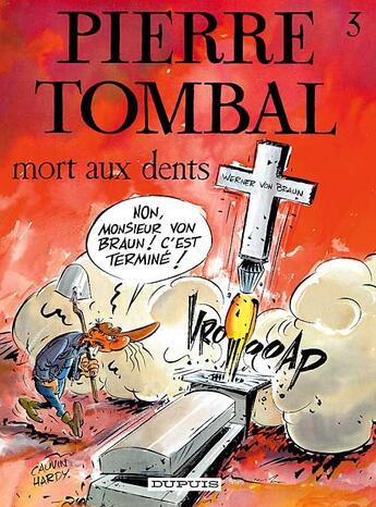 Couverture du livre « Pierre Tombal Tome 3 : mort aux dents » de Marc Hardy et Raoul Cauvin aux éditions Dupuis