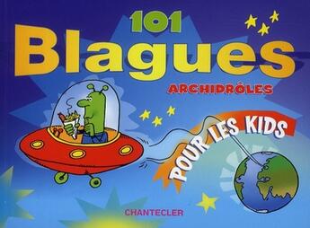 Couverture du livre « 101 blagues archidrôles pour les kids » de Znu aux éditions Chantecler
