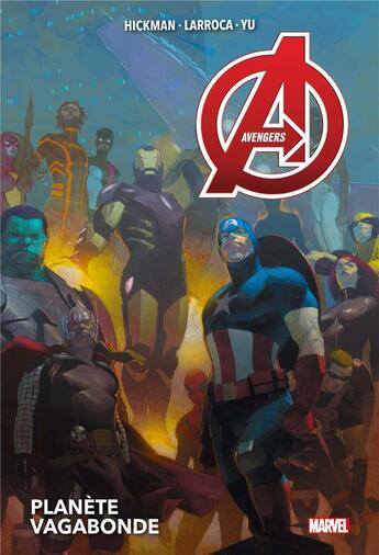 Couverture du livre « Avengers Tome 3 : planète vagabonde » de Leinil Francis Yu et Jonathan Hickman et Salvador Larroca aux éditions Panini