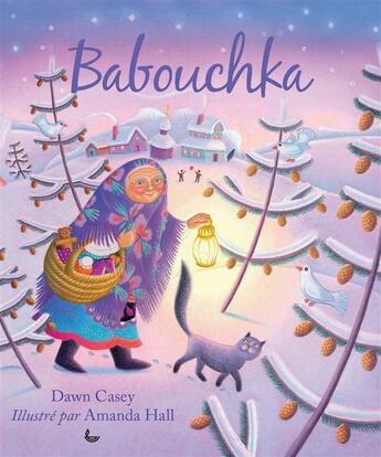 Couverture du livre « Babouchka » de Dawn Casey et Amanda Hall aux éditions Ligue Pour La Lecture De La Bible