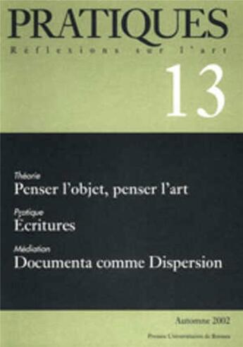 Couverture du livre « Penser l'objet, penser l'art, écritures, documenta comme Dispersion » de  aux éditions Pu De Rennes