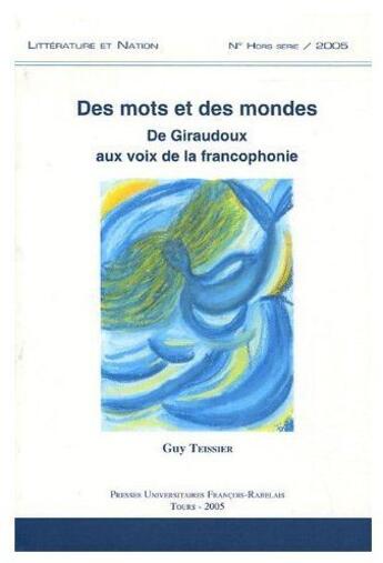 Couverture du livre « Des mots et des mondes » de Tessier aux éditions Pu Francois Rabelais