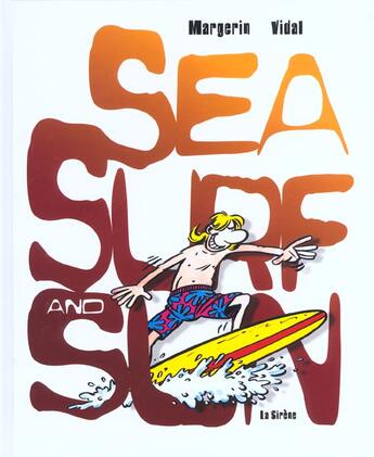 Couverture du livre « Sea surf and sun » de Frank Margerin et Vidal aux éditions La Sirene