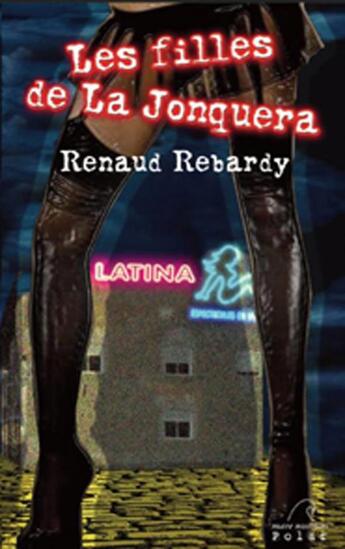 Couverture du livre « Les filles de la Jonquera » de Renaud Rebardy aux éditions Mare Nostrum