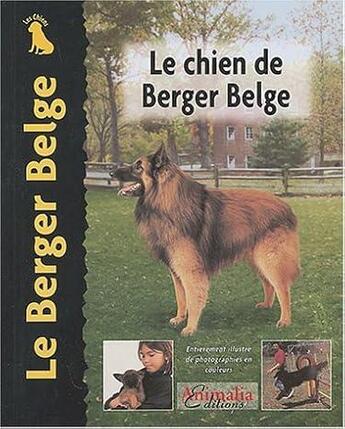 Couverture du livre « Le Berger Belge » de  aux éditions Animalia