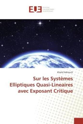 Couverture du livre « Sur les systemes elliptiques quasi-lineaires avec exposant critique » de Adriouch Khalid aux éditions Editions Universitaires Europeennes