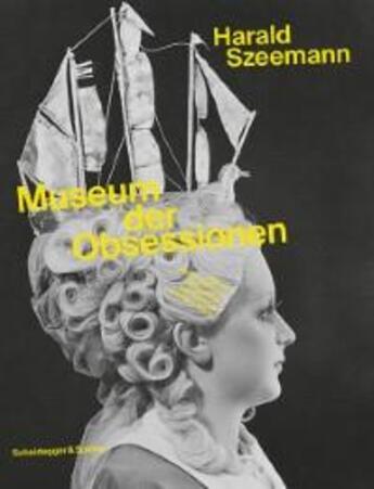 Couverture du livre « Harald szeemann museum der obsessionen » de Szeemann Harald aux éditions Scheidegger