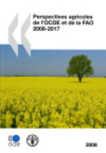 Couverture du livre « Perspectives agricoles de l'OCDE et de la FAO 2008-2017 » de  aux éditions Ocde