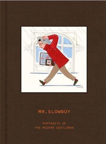 Couverture du livre « Slowboy : portraits of the modern gentleman » de Slowboy aux éditions Victionary