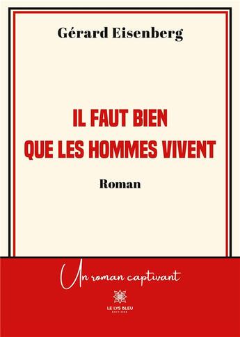 Couverture du livre « Il faut bien que les hommes vivent » de Gerard Eisenberg aux éditions Le Lys Bleu